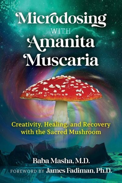 Produktbild: Microdosing with Amanita Muscaria