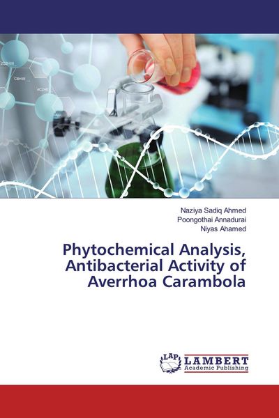 Produktbild: Phytochemical Analysis, Antibacterial Activity of Averrhoa Carambola
