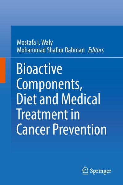 Produktbild: Bioactive Components, Diet and Medical Treatment in Cancer Prevention