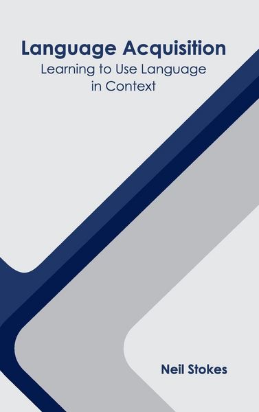 Produktbild: Language Acquisition: Learning to Use Language in Context