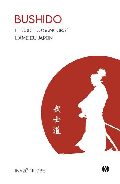 Produktbild: Bushido : le code du samoura&iuml; : l'&acirc;me du Japon