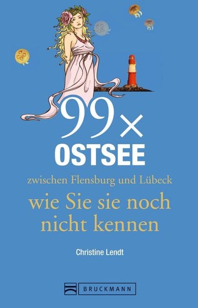 Produktbild: Lendt, C: 99 x die Ostsee zwischen Flensburg und L&uuml;beck wie