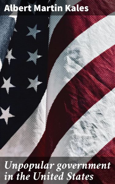Produktbild: Unpopular government in the United States