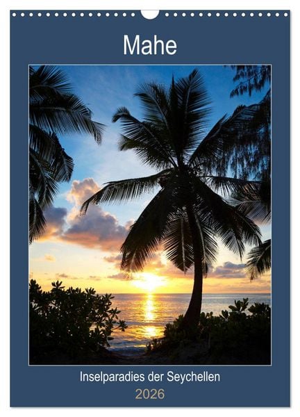 Produktbild: Mahe - Inselparadies der Seychellen (Wandkalender 2026 DIN A3 hoch), CALVENDO Monatskalender