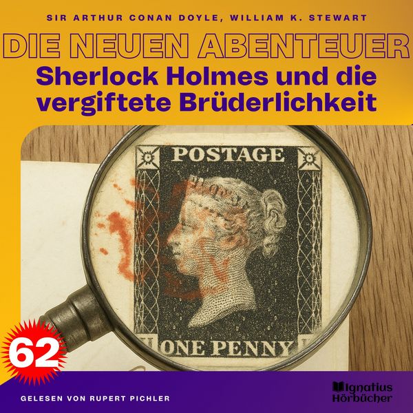 Sherlock Holmes und die vergiftete Brüderlichkeit (Die neuen Abenteuer, Folge 62) - Arthur Conan Doyle , William K. Stewart, Audio, 9783711938435