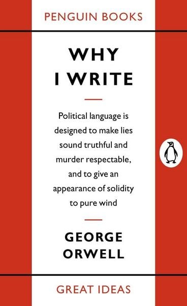 Why I Write, Taschenbuch von George Orwell, Penguin Books UK, 978-0-14-101900-0