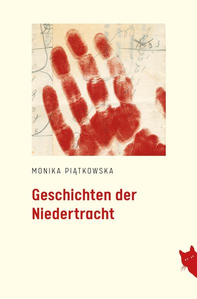 Geschichten der Niedertracht, Taschenbuch von Monika Piatkowska, Rote Katze Verlag, 9783910563070