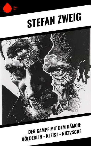 Produktbild: Der Kampf mit dem D&auml;mon: H&ouml;lderlin - Kleist - Nietzsche