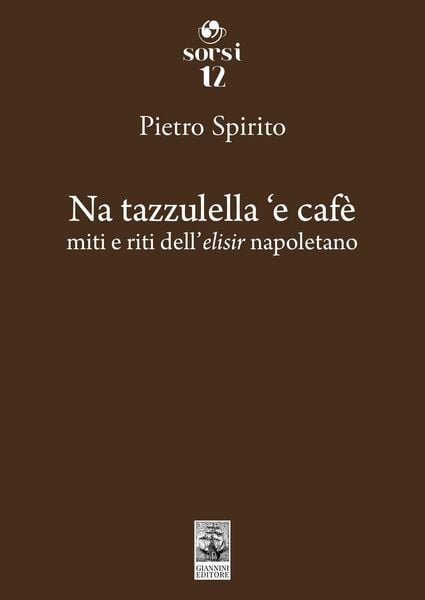 Produktbild: Na tazzulella 'e caf&egrave;. Miti e riti dell'elisir napoletano