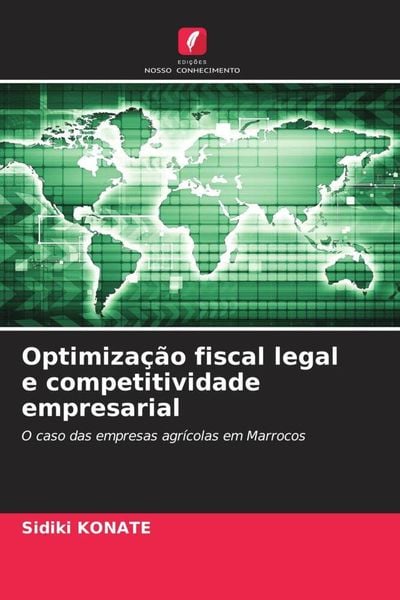 Produktbild: Optimiza&ccedil;&atilde;o fiscal legal e competitividade empresarial