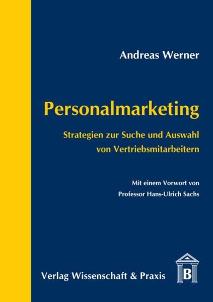 Personalmarketing., Taschenbuch von Andreas Werner, Verlag Wissenschaft & Praxis, 9783896731937