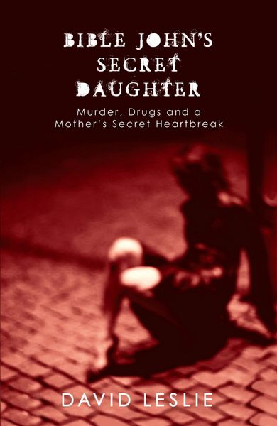 Produktbild: Bible John's Secret Daughter