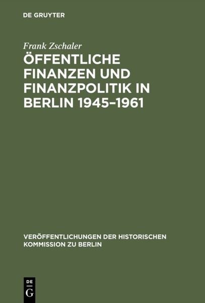 Produktbild: &Ouml;ffentliche Finanzen und Finanzpolitik in Berlin 1945&ndash;1961