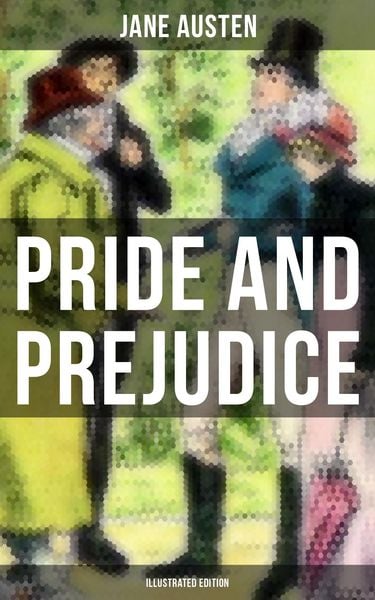 Produktbild: PRIDE AND PREJUDICE (Illustrated Edition)