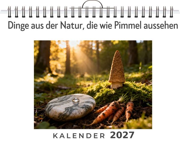 Produktbild: Dinge aus der Natur, die wie Pimmel aussehen