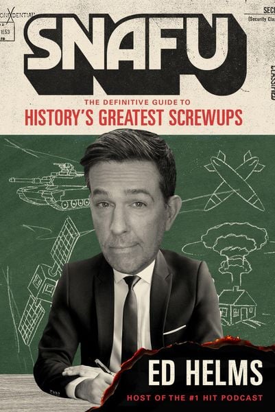 Produktbild: SNAFU: The Definitive Guide to History's Greatest Screwups