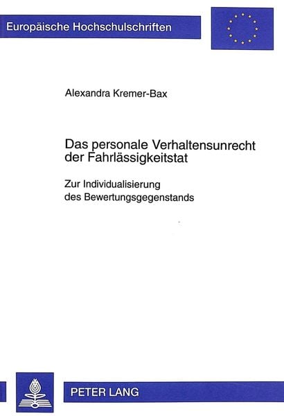Produktbild: Das personale Verhaltensunrecht der Fahrl&auml;ssigkeitstat