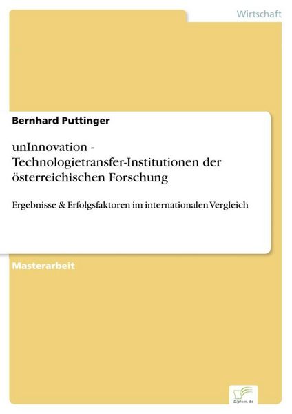 Produktbild: UnInnovation - Technologietransfer-Institutionen der &ouml;sterreichischen Forschung
