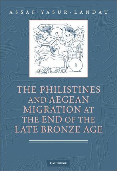 Produktbild: Philistines and Aegean Migration at the End of the Late Bronze Age
