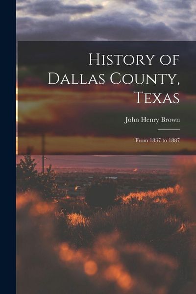 Produktbild: History of Dallas County, Texas