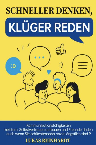 Schneller denken, klüger reden, Taschenbuch von Lukas Reinhardt, Epubli, 9783565057108