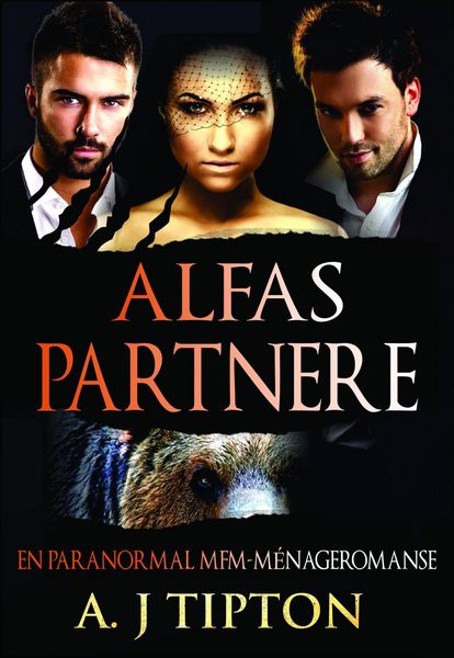 Produktbild: Alfas Partnere: En Paranormal MFM-M&eacute;nageromanse