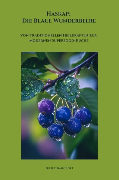 Produktbild: Haskap: Die Blaue Wunderbeere