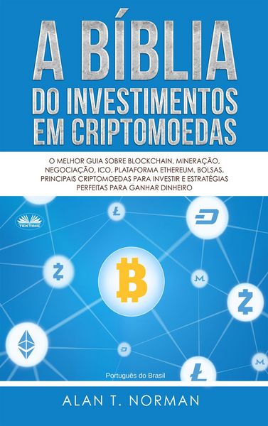 Produktbild: A B&iacute;blia Do Investimentos Em Criptomoedas