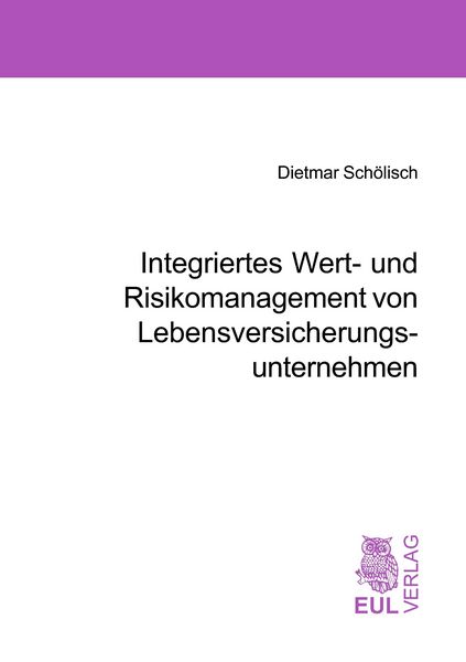 Produktbild: Integriertes Wert- und Risikomanagement von Lebensversicherungsunternehmen