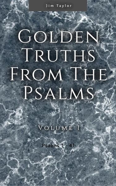 Produktbild: Golden Truths from the Psalms - Volume I - Psalms 1-41