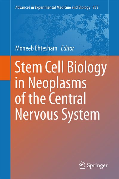 Produktbild: Stem Cell Biology in Neoplasms of the Central Nervous System