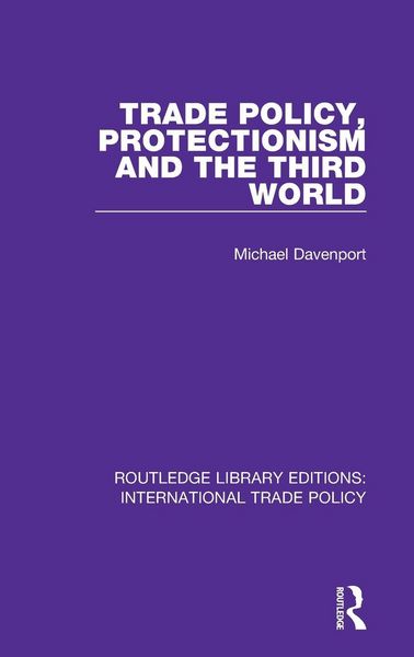 Produktbild: Trade Policy, Protectionism and the Third World