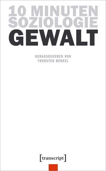 Produktbild: 10 Minuten Soziologie: Gewalt