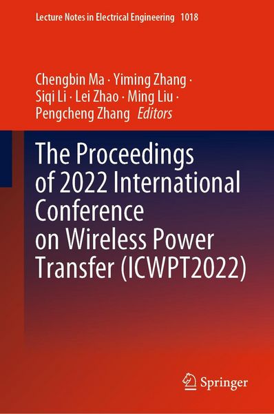 Produktbild: The Proceedings of 2022 International Conference on Wireless Power Transfer (ICWPT2022)