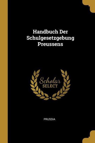 Produktbild: Handbuch Der Schulgesetzgebung Preussens