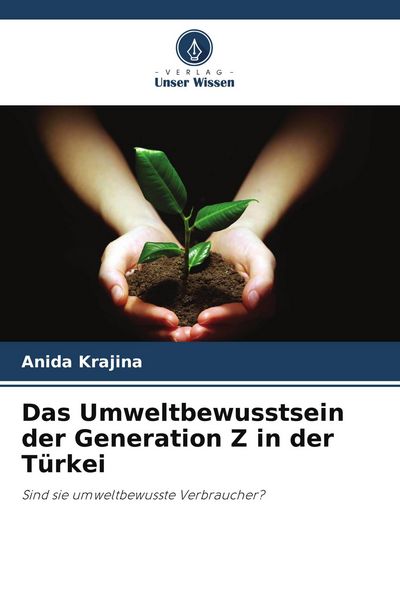 Produktbild: Das Umweltbewusstsein der Generation Z in der T&uuml;rkei