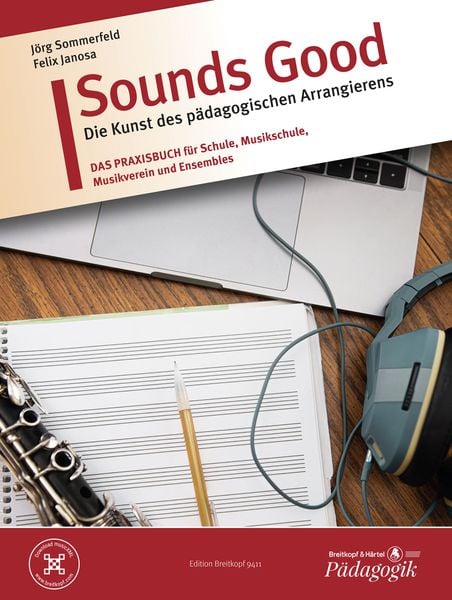 Produktbild: Sounds Good - Die Kunst des p&auml;dagogischen Arrangierens