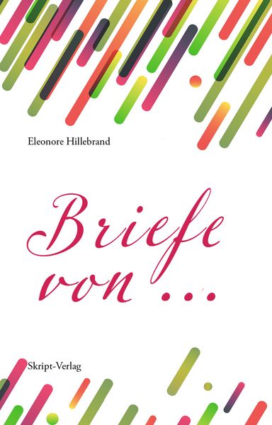 Briefe von ..., Paperback von Eleonore Hillebrand, Skript, 9783928249898
