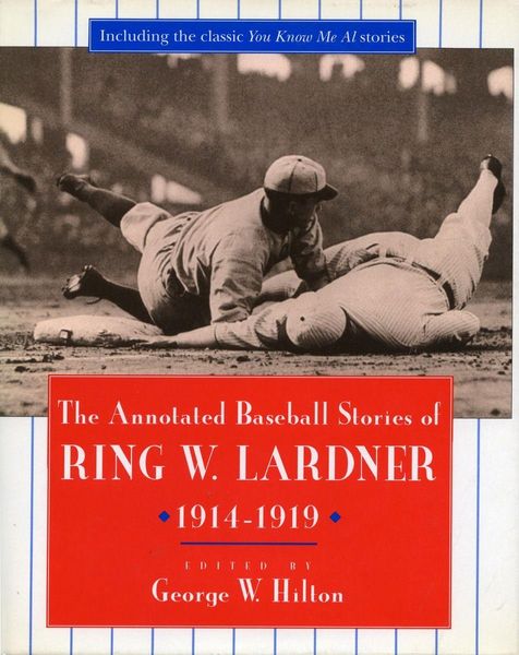 Produktbild: The Annotated Baseball Stories of Ring W. Lardner, 1914-1919