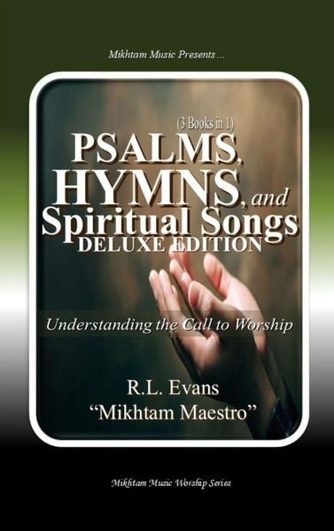 Produktbild: Psalms, Hymns, and Spiritual Songs Deluxe Edition (3 Books in 1)