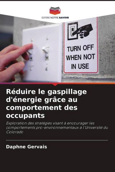 Produktbild: R&eacute;duire le gaspillage d'&eacute;nergie gr&acirc;ce au comportement des occupants