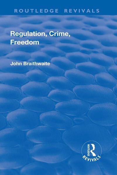 Produktbild: Regulation, Crime and Freedom