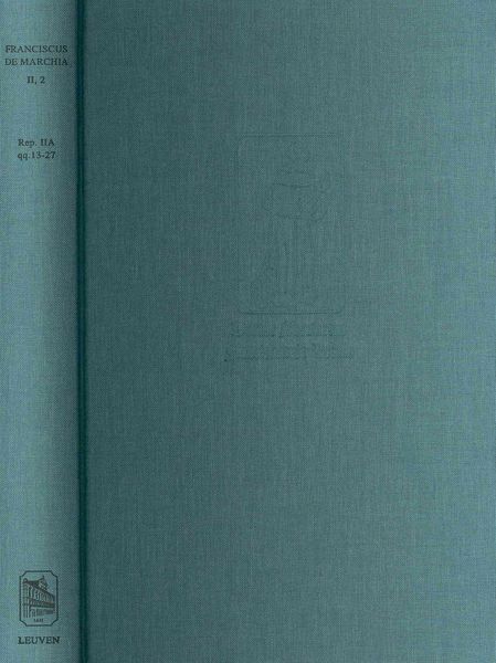 Produktbild: Reportatio IIA (Quaestiones in secundum librum Sententiarum) qq. 13-27