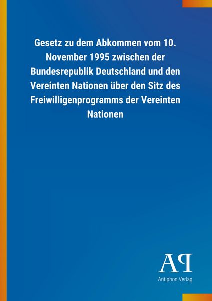 Produktbild: Gesetz zu dem Abkommen vom 10. November 1995 zwischen der Bu