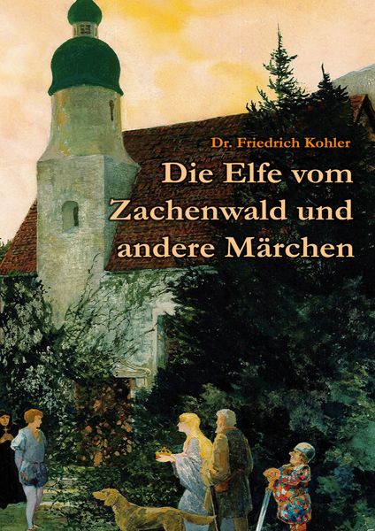 Produktbild: Die Elfe vom Zachenwald