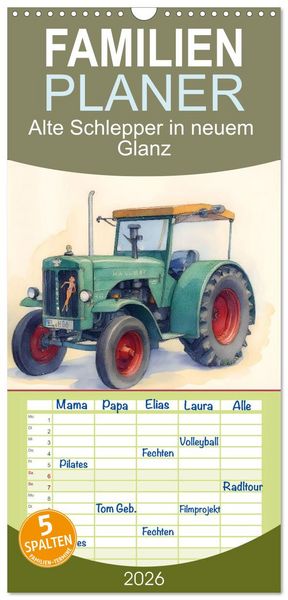 Produktbild: Familienplaner 2026 - Alte Schlepper in neuem Glanz mit 5 Spalten (Wandkalender, 21 x 45 cm) CALVENDO