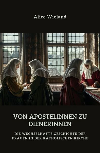 Produktbild: Von Apostelinnen zu Dienerinnen?