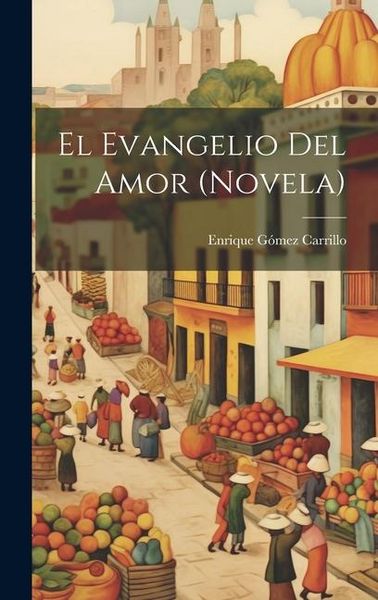 Produktbild: El evangelio del amor (novela)