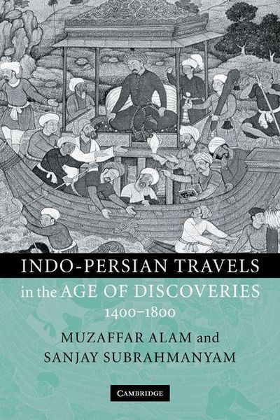 Produktbild: Indo-Persian Travels in the Age of Discoveries 1400-1800