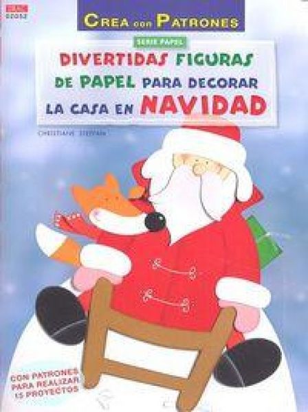 Produktbild: Divertidas figuras de papel para decorar la casa en Navidad : con patrones para realizar 15 proyectos